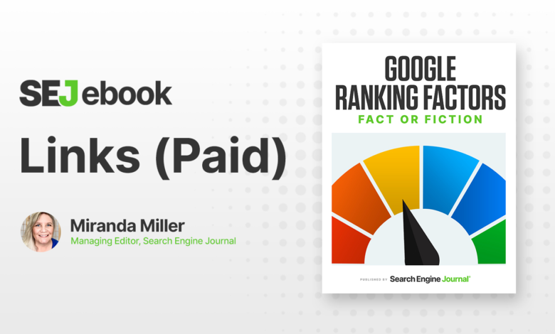 Are Paid Links A Google Ranking Factor?