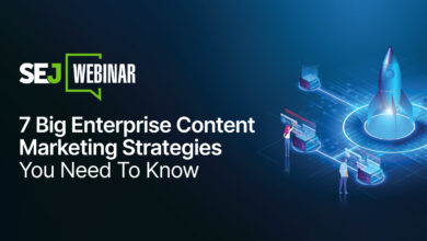 7 Big Enterprise Content Marketing Strategies You Need To Know