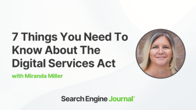 7 Things You Need To Know About The Digital Services Act (DSA)
