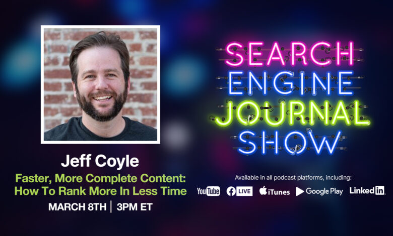 Faster, More Complete Content: How To Rank More In Less Time [Podcast]