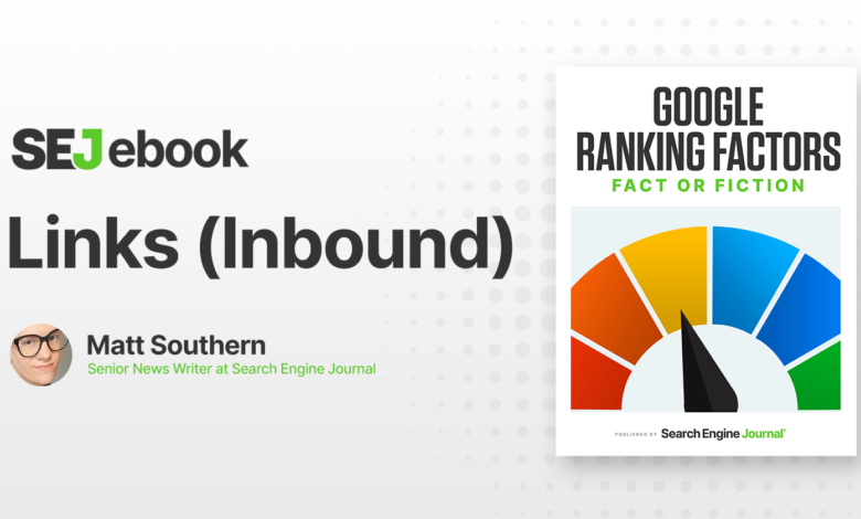 Inbound Links As A Ranking Factor: What You Need To Know