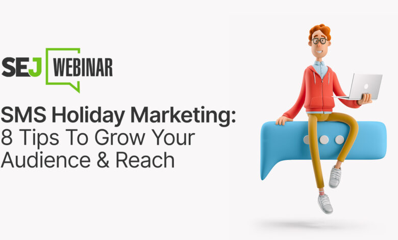 SMS Holiday Marketing: 8 Tips To Grow Your Audience & Reach
