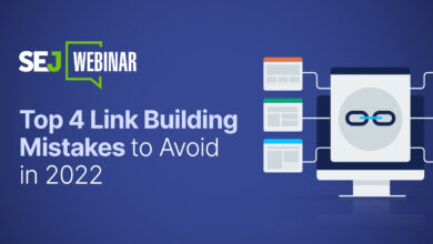 Top 4 Link Building Mistakes To Avoid In 2022