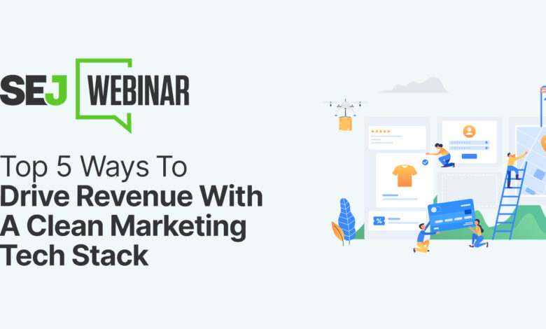 Top 5 Ways To Drive Revenue With A Clean Marketing Tech Stack