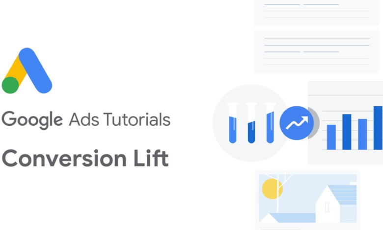 Google Ads Conversion Lift Tutorial For Advertisers