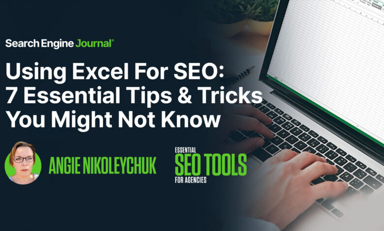 Using Excel For SEO: 7 Essential Tips & Tricks You Might Not Know