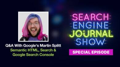 Insights from Google’s Martin Splitt: Q&A on Semantic HTML, Search & Google Search Console [Podcast]