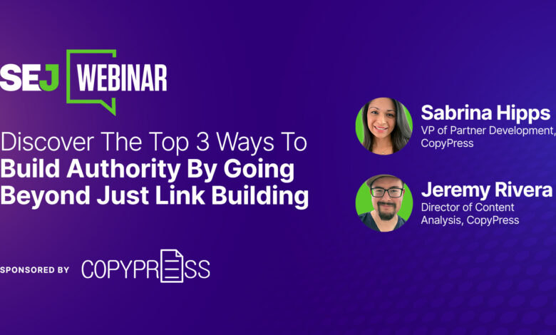 The Top 3 Ways To Build Authority By Going Beyond Just Link Building